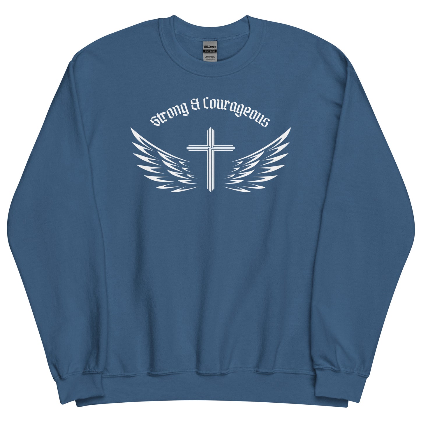 Strong & Courageous Sweatshirt