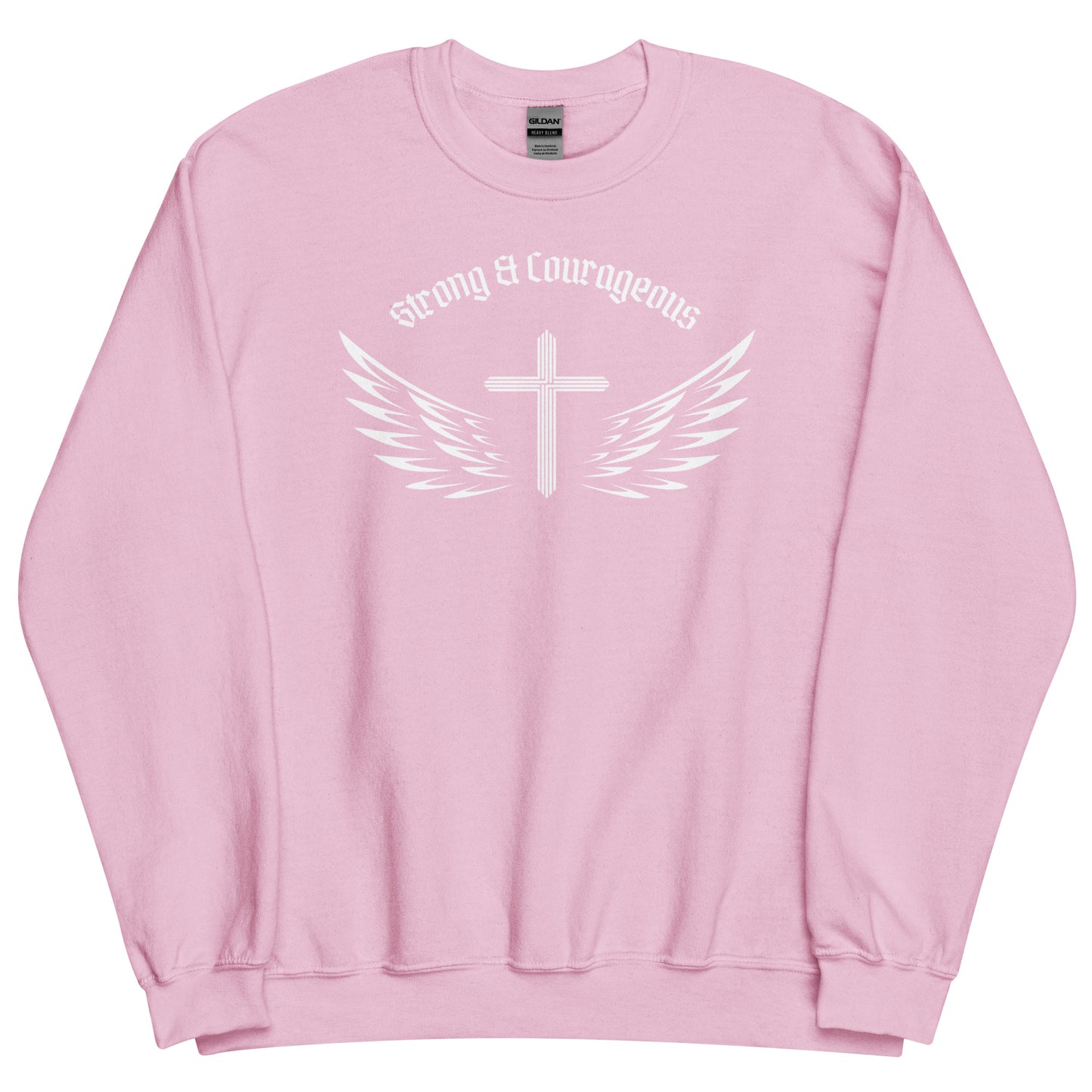 Strong & Courageous Sweatshirt