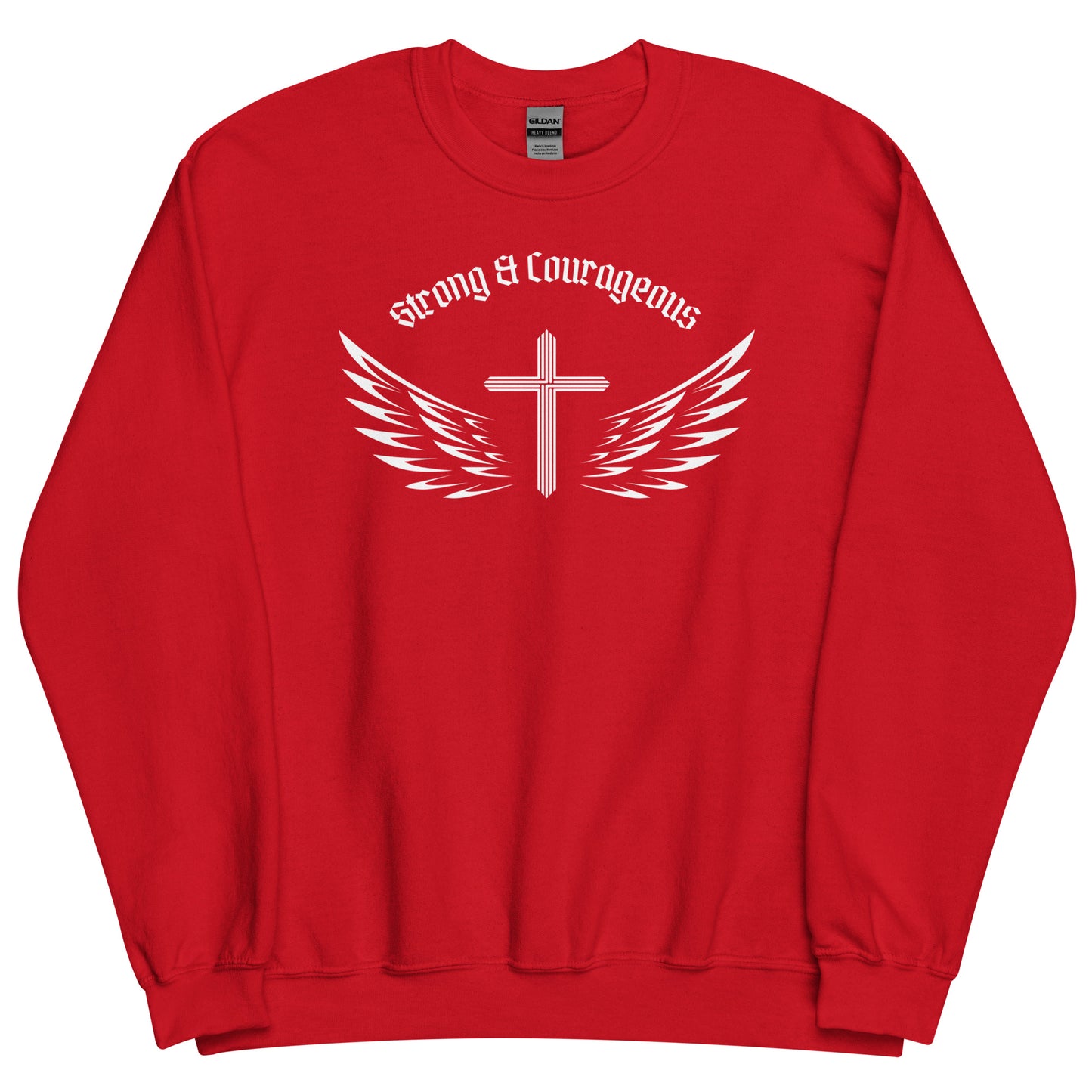 Strong & Courageous Sweatshirt