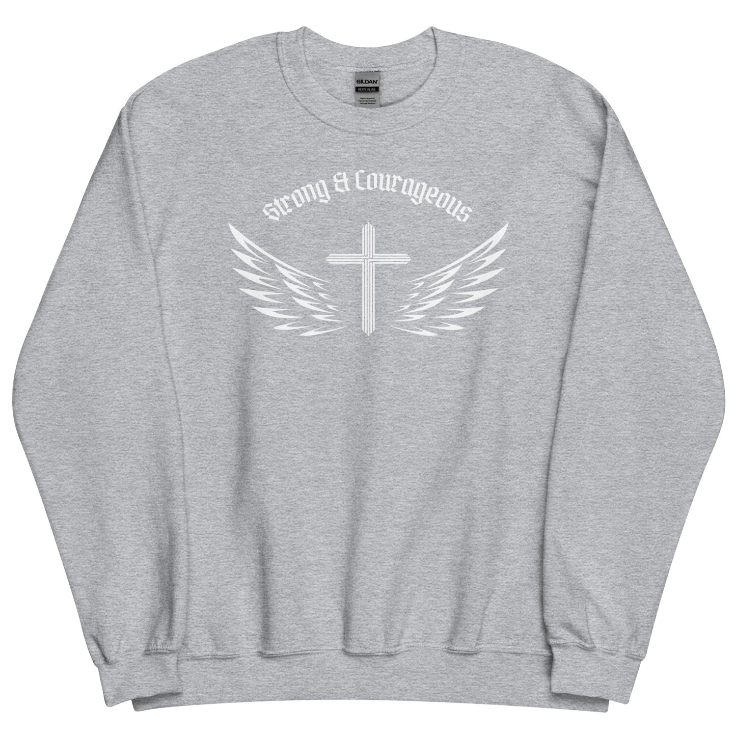 Strong & Courageous Sweatshirt