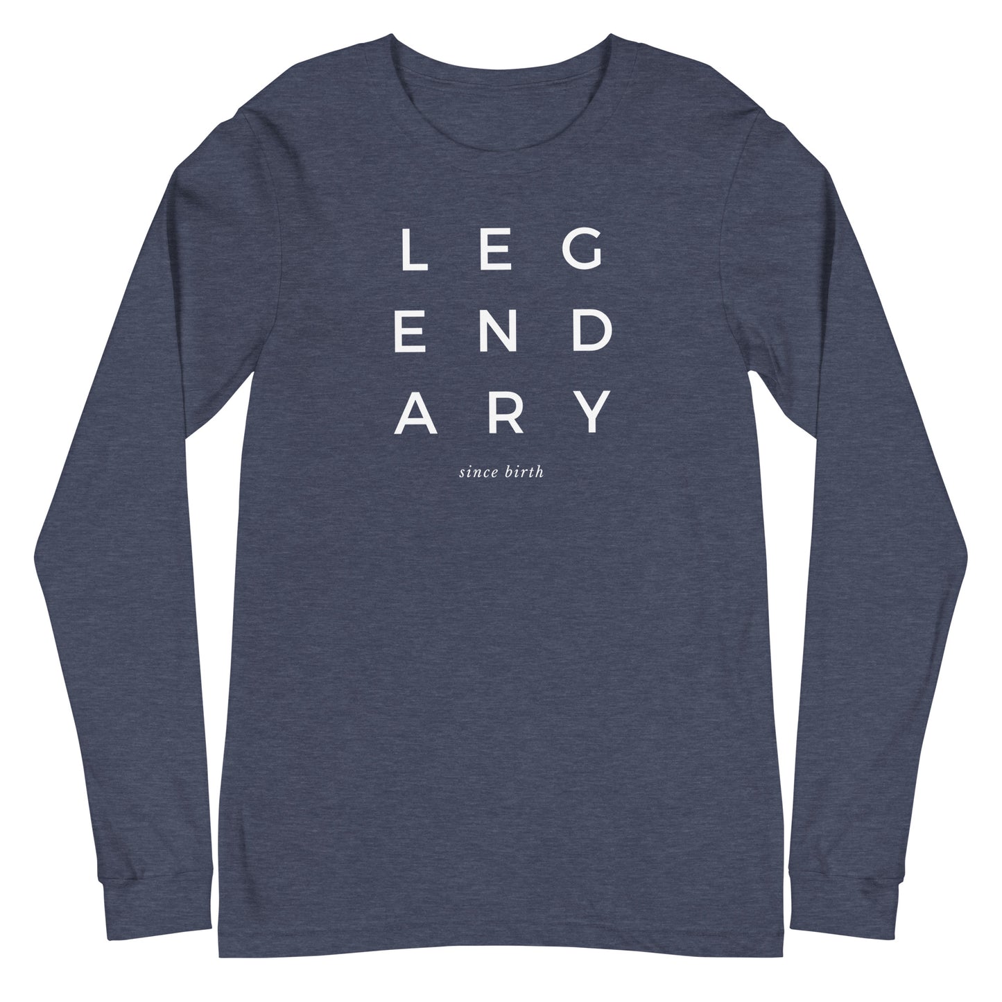 Legendary Long Sleeve Tee