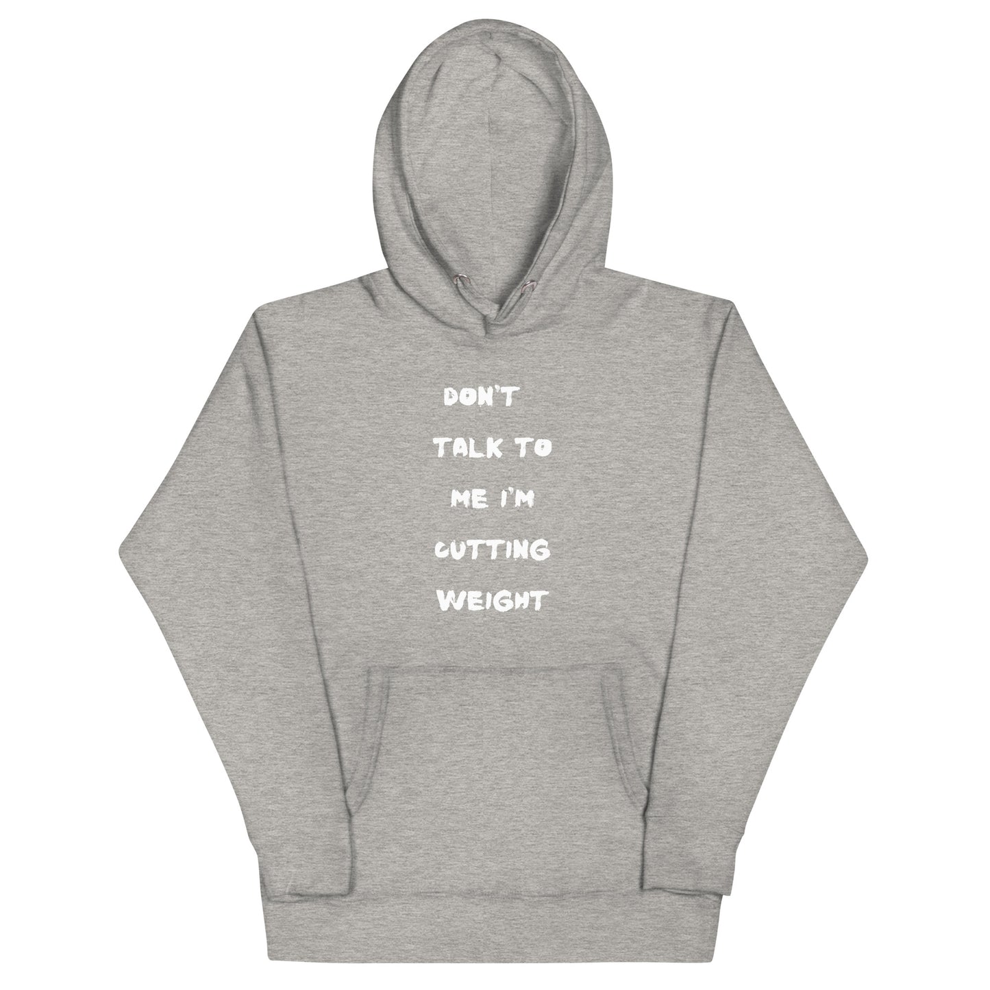 Cutting Weight Hoodie