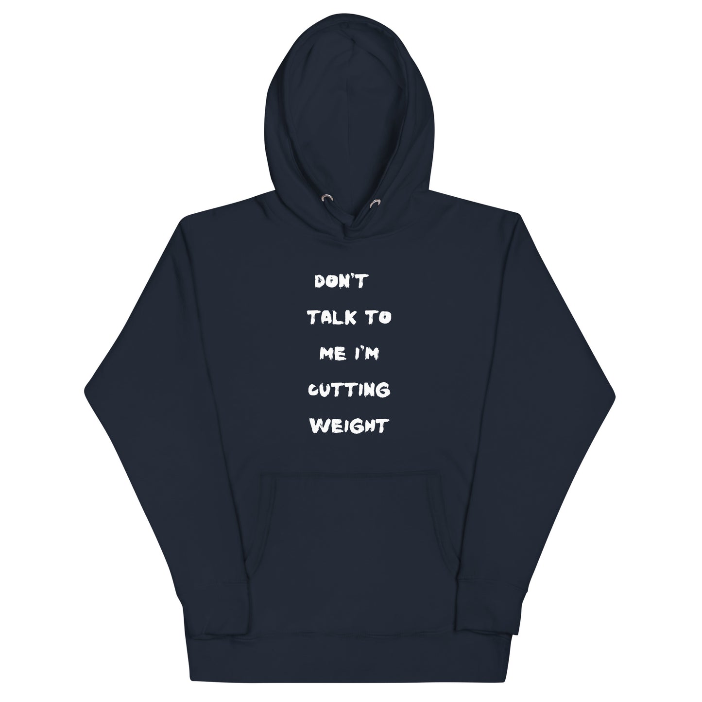 Cutting Weight Hoodie