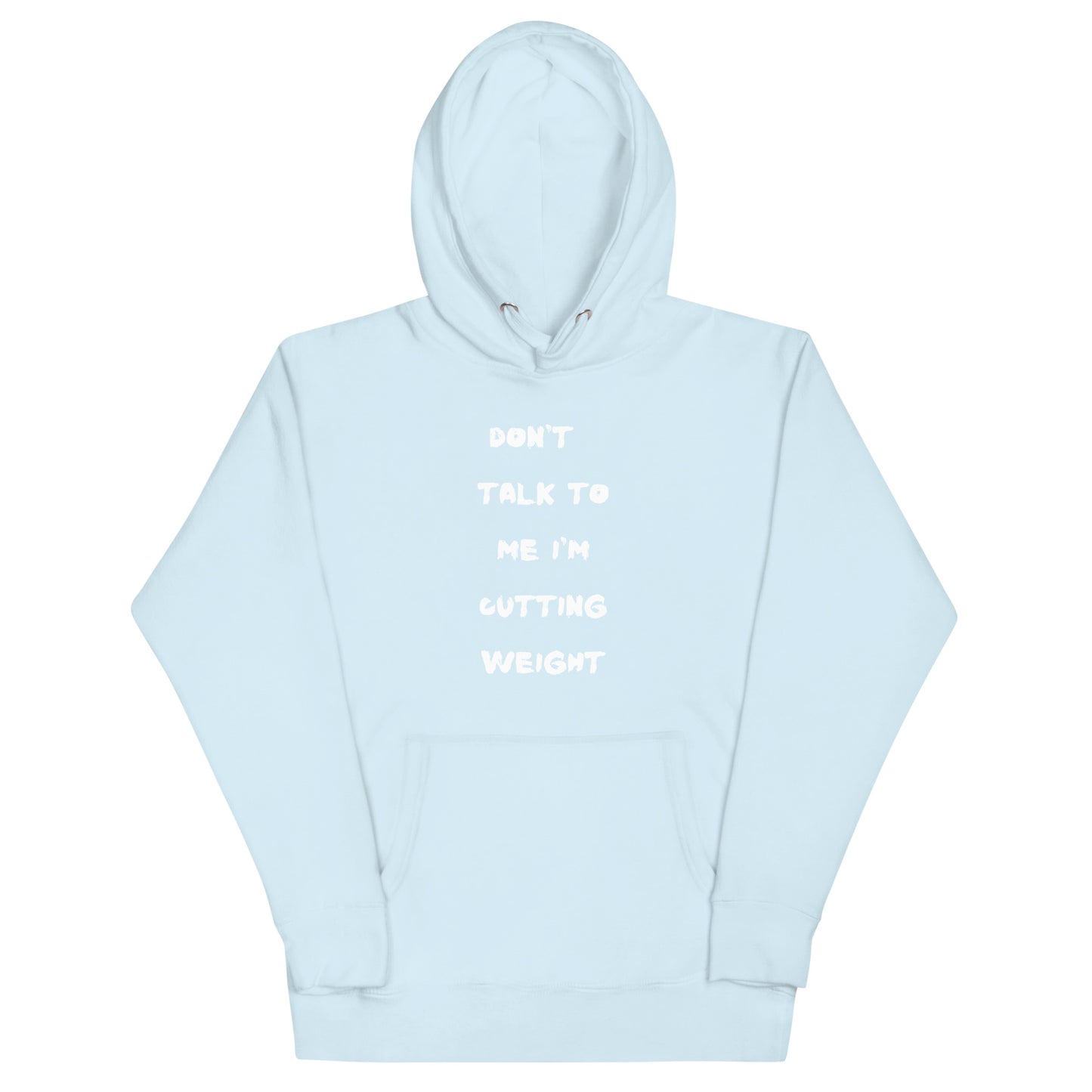 Cutting Weight Hoodie