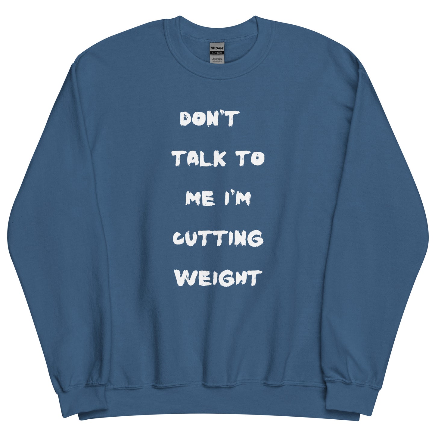 Cutting Weight Sweatshirt