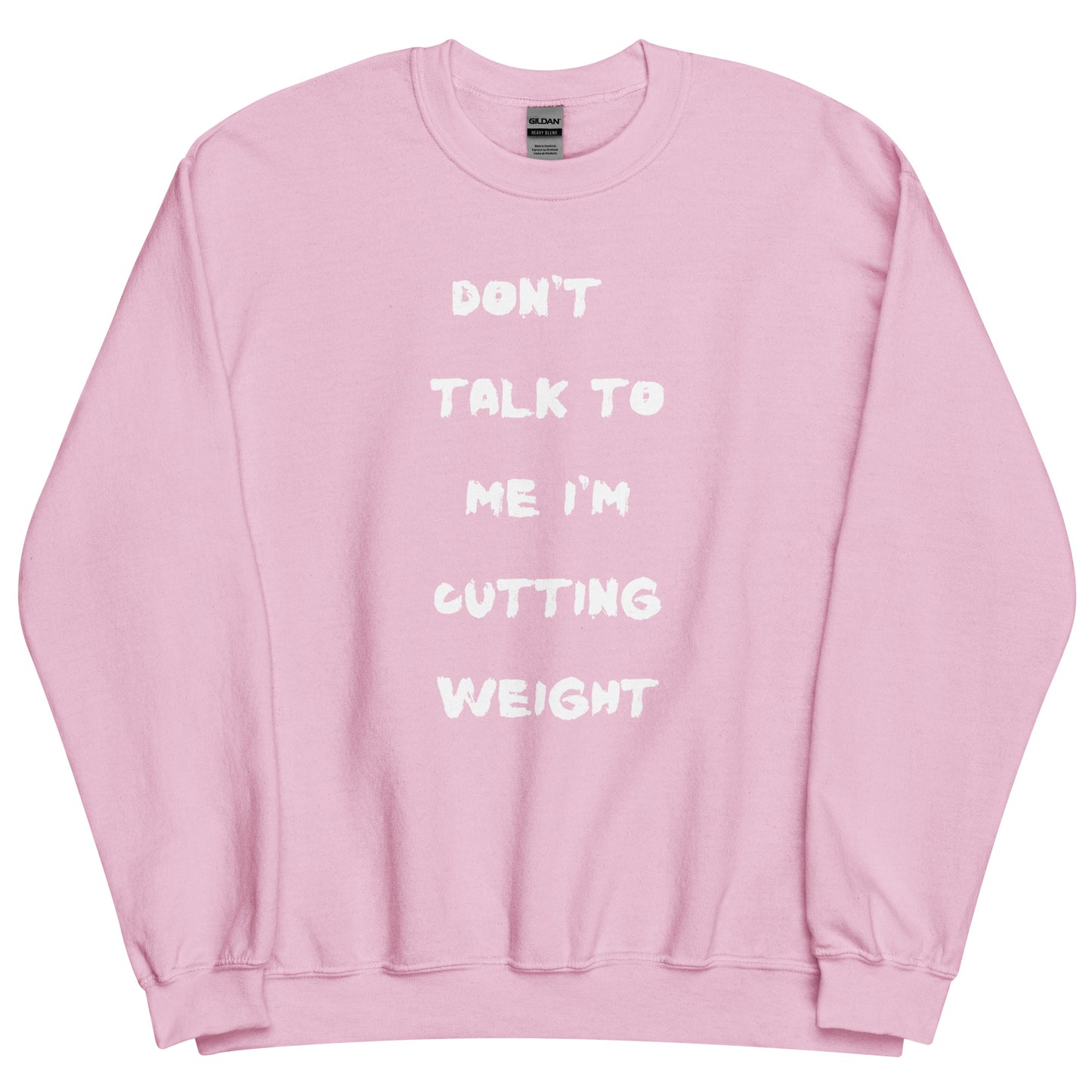 Cutting Weight Sweatshirt