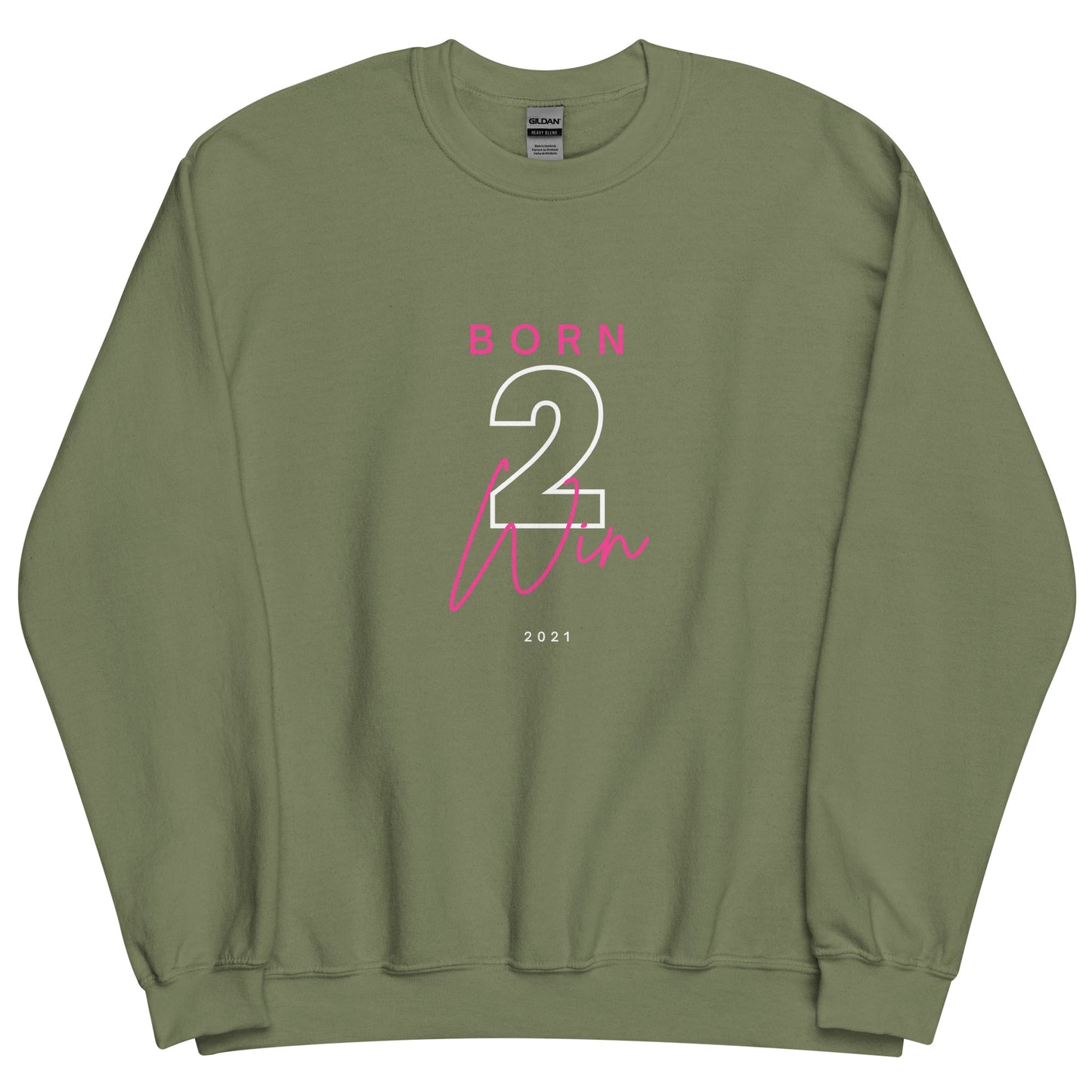 Born 2 Win Sweatshirt