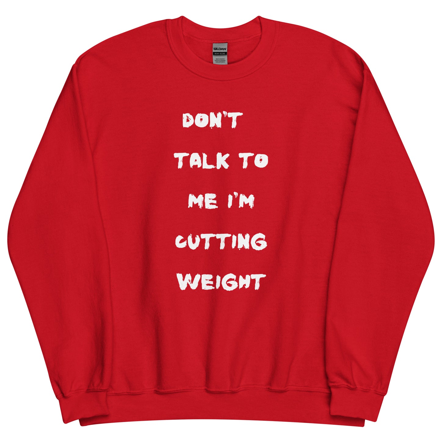 Cutting Weight Sweatshirt