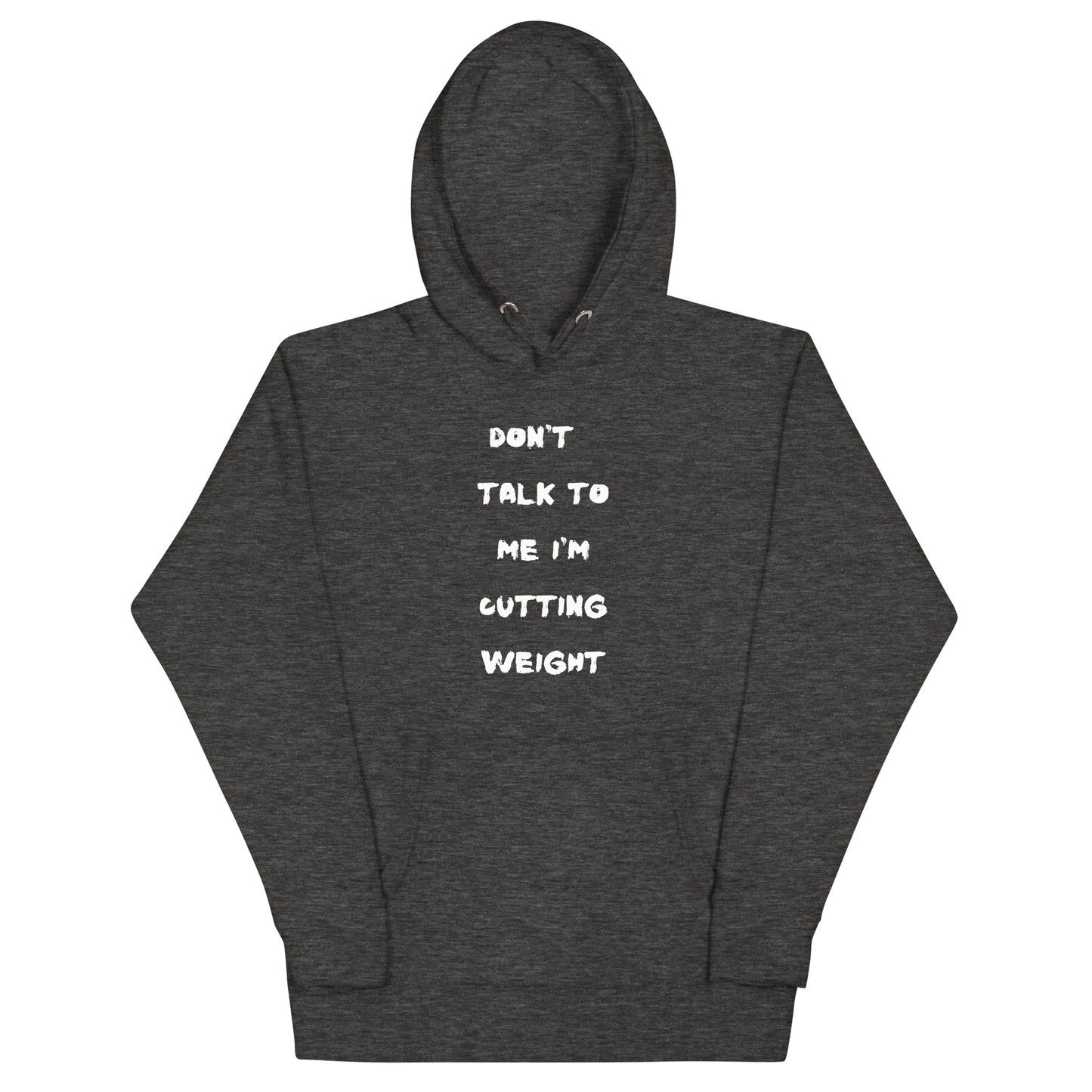 Cutting Weight Hoodie